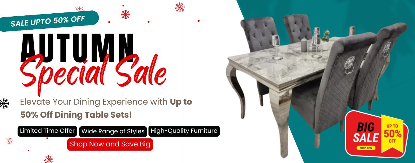 Autumn Sale Upto 50% Off - Dining Table Sets - Home Store UK - Furniture Store in London UK
